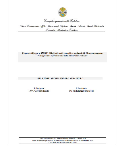 Il 19 novembre 2019 il Consiglio regionale della Regione Calabria, con deliberazione n. 436, ha approvato all’unanimità la Legge regionale n. 41/2019 (“integrazione e promozione della minoranza romanì